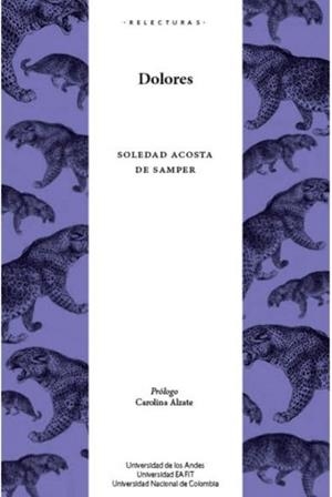 DOLORES | 9789587980967 | ACOSTA DE, SOLEDAD