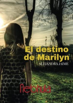DESTINO DE MARILYN, EL | 9788412025187 | JAIME, ALEJANDRA NATALIA