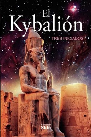 KYBALIÓN, EL | 9789587232837 | ANÓNIMO