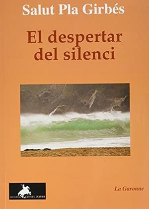 DESPERTAR DEL SILENCI, EL | 9788412345629 | PLA GIRBÉS, SALUT