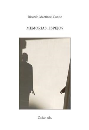 MEMORIAS ESPEJOS | 9788412657074 | MARTÍNEZ-CONDE, RICARDO