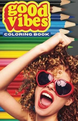 GOOD VIBES COLORING BOOK | 9791223026663
