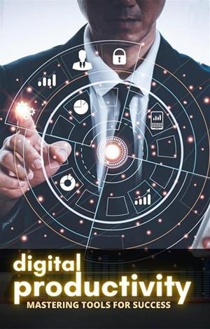 DIGITAL PRODUCTIVITY | 9781312073913