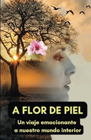 A FLOR DE PIEL | 9781312073449