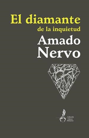DIAMANTE DE LA INQUIETUD, EL | 9786078412914 | NERVO, AMADO