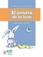 ARRURRÚ DE LA LUNA, EL | 9789582000226 | JIMÉNEZ, OLGA LUCÍA