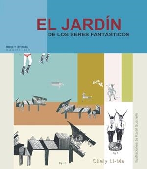 JARDÍN DE LOS SERES FANTÁSTICOS, EL | 9789582008376 | LI-MA, CHELY