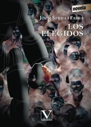 ELEGIDOS, LOS | 9788490747643 | SIERRA I FABRA, JORDI