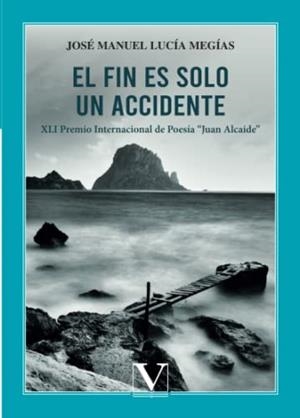 FIN ES SOLO UN ACCIDENTE, EL | 9788413378923 | LUCÍA MEGÍAS, JOSÉ MANUEL