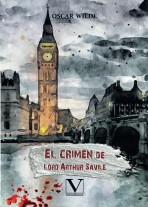 CRIMEN DE LORD ARTHUR SAVILE, EL | 9788413374574 | WILDE, OSCAR