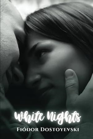WHITE NIGHTS | 9791223013182 | DOSTOYEVSKI, FIODOR