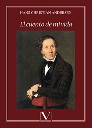 CUENTO DE MI VIDA, EL | 9788490748930 | ANDERSEN, HANS CHRISTIAN