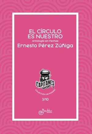 CÍRCULO ES NUESTRO, EL | 9788410241473 | PÉREZ ZÚÑIGA, ERNESTO