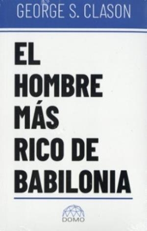 HOMBRE MÁS RICO DE BABILONIA, EL | 9786287544116 | CLASON, GEORGE S