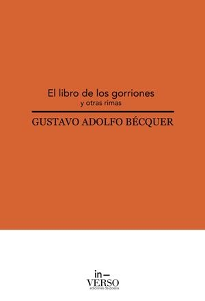 LIBRO DE LOS GORRIONES Y OTRAS RIMAS, EL | 9788412680010 | ADOLFO BÉCQUER, GUSTAVO