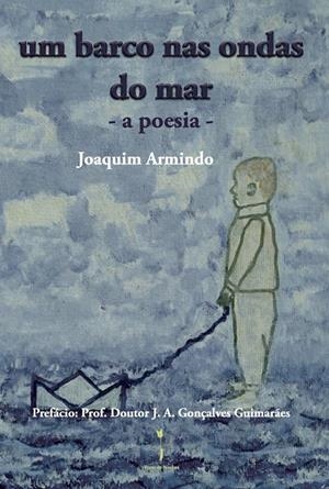 BARCO NAS ONDAS DO MAR, UM | 9789893503300 | ARMINDO ALMEIDA, JOAQUIM