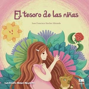 TESORO DE LAS NIÑAS, EL | 9786125142665 | STECHER MIRANDA, JUAN FRANCISCO