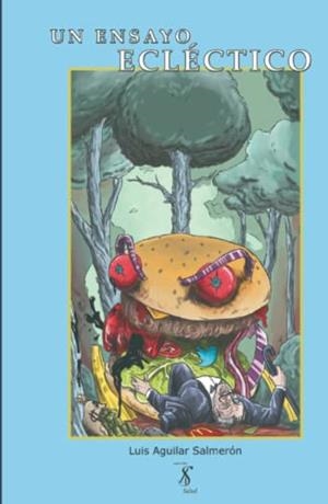 ENSAYO ECLÉCTICO, UN | 9788409290833 | AGUILAR SALMERÓN, LUIS