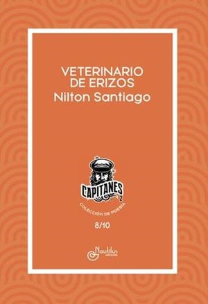 VETERINARIO DE ERIZOS | 9788410241527 | SANTIAGO, NILTON