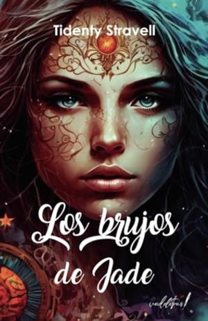 BRUJOS DE JADE, LOS | 9788412774009 | STRAVELL, TIDENTY