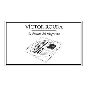 DESTINO DEL TELEGRAMA, EL | 9789686567755 | ROURA, VÍCTOR