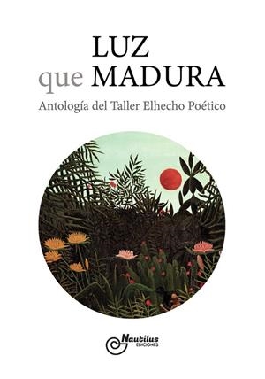 LUZ QUE MADURA | 9788410241220