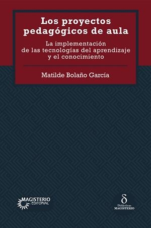 PROYECTOS PEDAGÓGICOS DE AULA, LOS | 9789582014698 | BOLAÑO GARCÍA, MATILDE