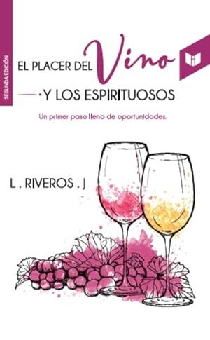 PLACER DEL VINO Y LOS ESPIRITUOSOS, EL | 9789585040915 | J, L.RIVEROS.