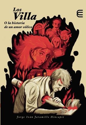 VILLA O LA HISTORIA DE UN AMOR EÓLICO, LOS | 9789587604016 | JARAMILLO HINCAPIÉ, JORGE IVÁN
