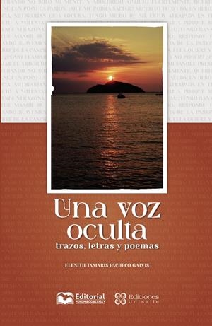 VOZ OCULTA, UNA : TRAZOS, LETRAS Y POEMAS | 9786287645257 | PACHECO GALVIS, ELENITH TAMARIS