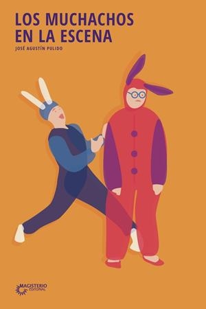 MUCHACHOS EN LA ESCENA, LOS | 9789582001940 | AGUSTÍN PULIDO, JOSÉ