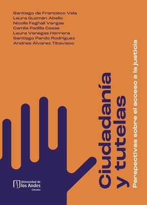 CIUDADANÍA Y TUTELAS | 9789587986686 | DE FRANCISCO VELA, SANTIAGO