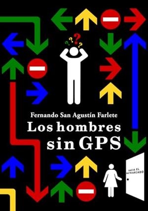 HOMBRES SIN GPS, LOS | 9788412809848 | SAN AGUSTIN FARLETE, FERNANDO