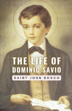 LIFE OF DOMINIC SAVIO, THE | 9791222098050 | SAINT JOHN BOSCO