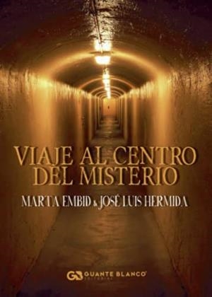 VIAJE AL CENTRO DEL MISTERIO | 9788418151316 | HERMIDA, JOSÉ LUIS