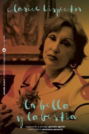 BELLA Y LA BESTIA, LA | 9789500533317 | LISPECTOR, CLARICE
