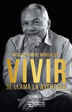 VIVIR SE LLAMA LA AVENTURA | 9786289606621 | JAIRO JUNIELES, JOHN