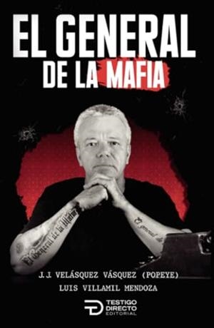 GENERAL DE LA MAFIA, EL | 9786289559781 | VILLAMIL MENDOZA, LUIS EDUARDO