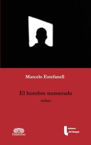 HOMBRE NUMERADO, EL | 9789585451322 | ESTEFANELL, MARCELO
