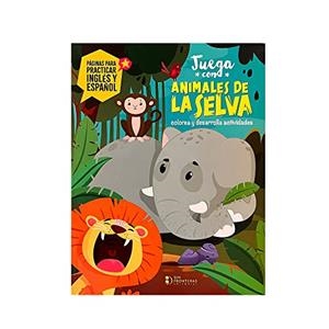 JUEGA CON ANIMALES DE LA SELVA | 9789585191532