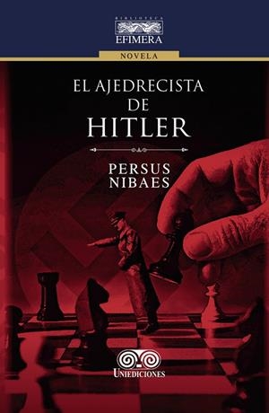 AJEDRECISTA DE HITLER, EL | 9789585589476 | PERSUS, NIBAES
