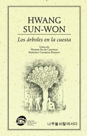 ÁRBOLES EN LA CUESTA, LOS | 9789685473958 | HWANG, SUNG-WON