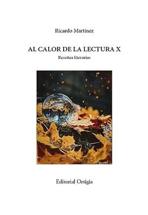 AL CALOR DE LA LECTURA X | 9788412657081 | MARTÍNEZ-CONDE, RICARDO