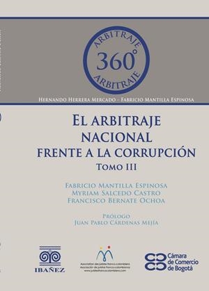 ARBITRAJE NACIONAL FRENTE A LA CORRUPCIÓN, EL. TOMO III | 9789587499384 | BERNATE OCHOA, FRANCISCO