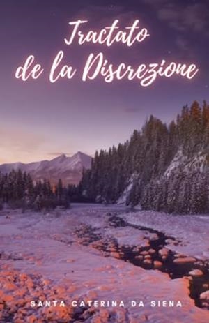TRACTATO DE LA DISCREZIONE | 9791222096346 | SAINTE CATHERINE DE SIENNE