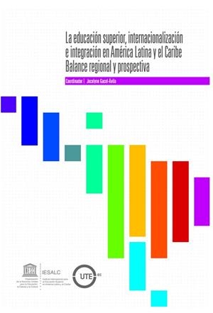 EDUCACIÓN SUPERIOR, INTERNACIONALIZACIÓN EN AMÉRICA LATINA Y EL CARIBE | 9789978389553 | GACEL-ÁVILA, JOCELYNE