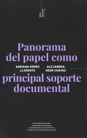 PANORAMA DEL PAPEL COMO PRINCIPAL SOPORTE DOCUMENT | 9789587981995 | GÓMEZ LLORENTE, ADRIANA