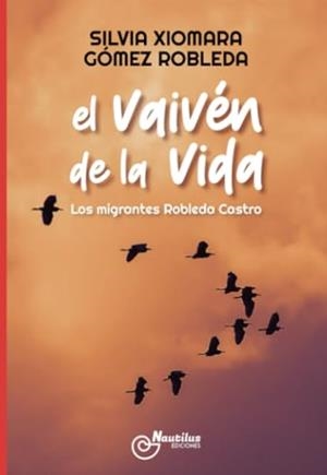 VAIVÉN DE LA VIDA, EL | 9788412749281 | GÓMEZ ROBLEDA, SILVIA XIOMARA