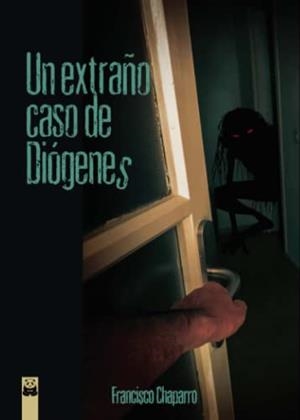 EXTRAÑO CASO DE DIÓGENES, UN | 9788412416022 | CHAPARRO, FRANCISCO