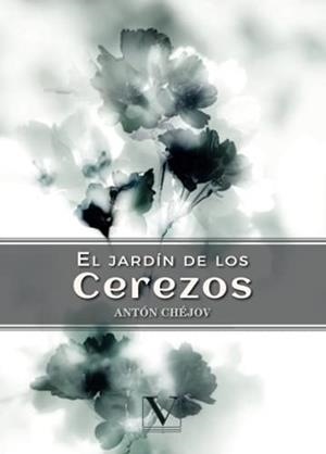 JARDÍN DE LOS CEREZOS, EL | 9788413373935 | PÁVLOVICH CHÉJOV, ANTÓN